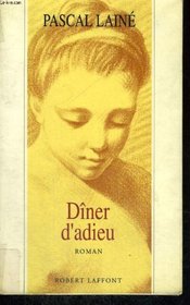Diner d'adieu: Roman (French Edition)