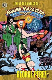 Lendas Do Universo Dc - Mulher Maravilha, Vol 3 (Legends of the DC Universe: Wonder Woman) (Portugues do Brasil Edition)