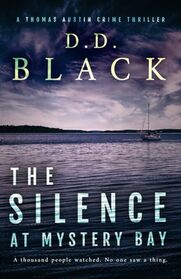 The Silence at Mystery Bay (A Thomas Austin Crime Thriller)