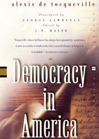 Democracy in America (Perennial Classics)