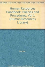 Drafting and Revising Employment Policies and Handbooks (Human Resources Library)