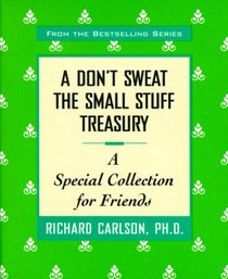 A Special Collection for Friends (Don't Sweat the Small Stuff Treasury Ser.)