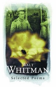 Walt Whitman: Selected Poems