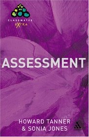Assessment: A Practical Guide for Secondary Teachers (Classmates Extra)