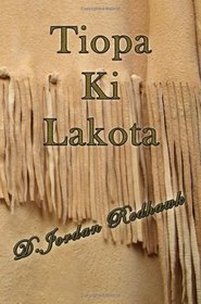 Tiopa Ki Lakota