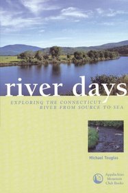 River Days: Exploring the Connecticut River from Source to Sea
