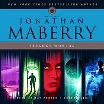 Strange Worlds: Short Fiction by Jonathan Maberry