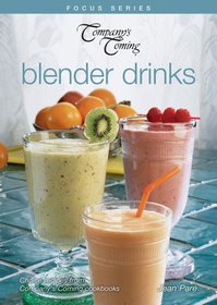 Blender Drinks (Focus (Company's Coming))