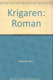 Krigaren: Roman (Swedish Edition)