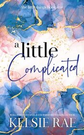 A Little Complicated (The Little Things)