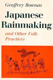 Japanese Rainmaking and Other Folk Practices