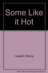 Some Like it Hot