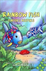Rainbow Fish: Finders Keepers (Rainbow Fish)