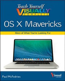 Teach Yourself VISUALLY Complete OS X Mavericks (Teach Yourself VISUALLY (Tech))
