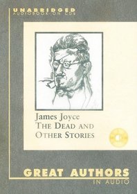 James Joyce: The Dead And Other Stories (Great Authors)