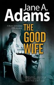 The Good Wife (A Henry Johnstone Mystery, 5)