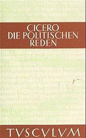 Die politischen Reden I/ III. Lateinisch - deutsch.