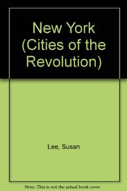 New York (Cities of the Revolution)