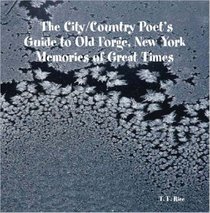 The City/Country Poet's Guide to Old Forge, New York: Memories of Great Times