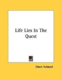 Life Lies In The Quest