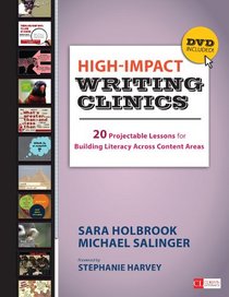 High-Impact Writing Clinics: 20 Projectable Lessons for Building Literacy Across Content Areas (Corwin Literacy)