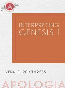 Christian Interpretations of Genesis 1 (Christian Answers to Hard Questions) (Apologia)