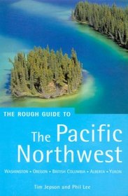 The Rough Guide to The Pacific Northwest 3 (Rough Guide Travel Guides)