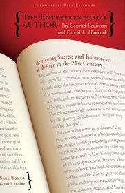 The Entrepreneurial Author: Achieving Success and Balance as a Writer in the 21st Century