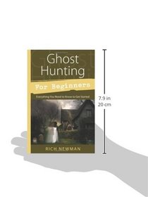 Ghost Hunting for Beginners: Everything You Need to Know to Get Started