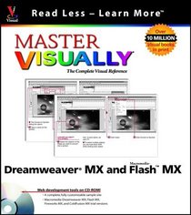 Master VISUALLY Dreamweaver(r) MX and Flash MX