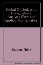 Global Optimization Using Interval Analysis (Pure and Applied Mathematics)