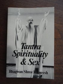 Tantra Spirituality and Sex (Tantra Series)