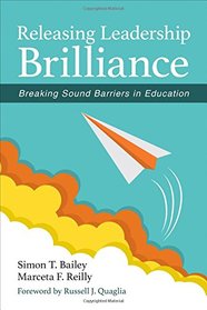 Releasing Leadership Brilliance: Breaking Sound Barriers in Education