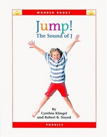 Jump!: The Sound of J (Wonder Books (Chanhassen, Minn.).)