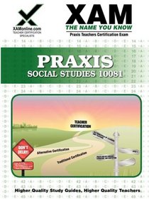 Praxis Social Studies 10081: Teacher Certification Exam (XAM PRAXIS)