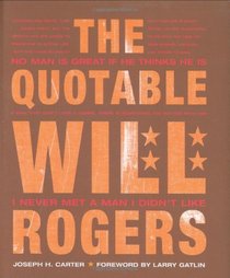 The Quotable Will Rogers