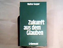 Zukunft aus dem Glauben (German Edition)