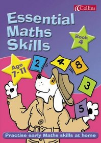 Essential Maths Skills 7-11: Bk. 4 (Essential Maths Skills 7-11)