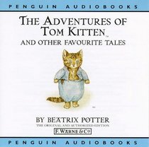 The Adventures of Tom Kitten and Other Favourite Tales : World of Beatrix Potter, Volume 2 (World of Beatrix Potter)