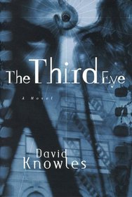 The Third Eye : A Novel