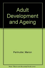 Adult Development and Ageing