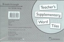 Breakthrough to Literacy: Teacher's Supplementary Word Tiles (Breakthrough to Literacy)