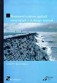 Revetment systems against wave attack - a design manual