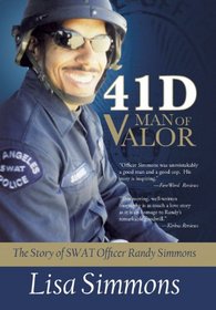 41 D-Man of Valor: The Story of SWAT Officer Randy Simmons