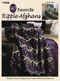 40 Favorite Ripple Afghans (Leisure Arts #3338)