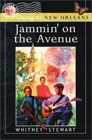 Jammin' on the Avenue : Going to New Orleans