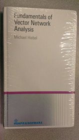 Fundamentals of Vector Network Analysis