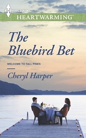 The Bluebird Bet (Welcome to Tall Pines, Bk 1) (Harlequin Heartwarming, No 84) (Larger Print)