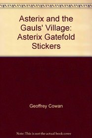 Asterix and the Gauls' Village: Asterix Gatefold Stickers