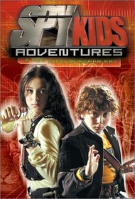 A New Kind of Super Spy (Spy Kids Adventures, Bk 2)